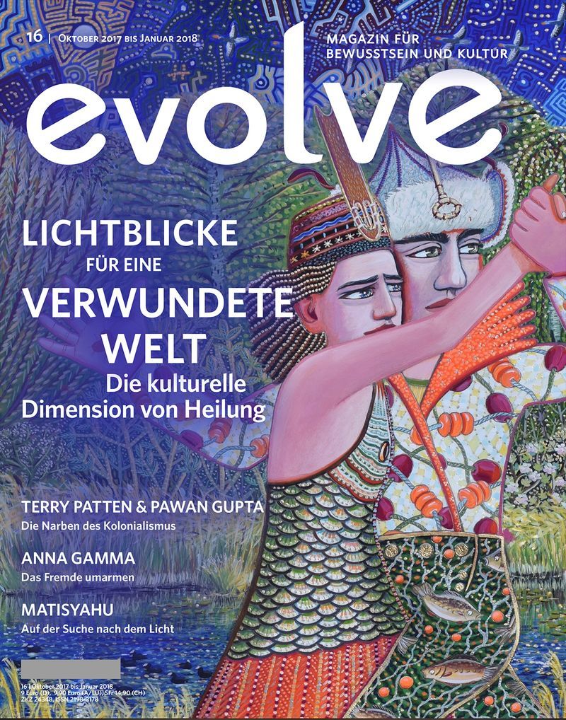 Ausgabe 16 - Lichtblicke für eine verwundete Welt - Die kulturelle Dimension von Heilung