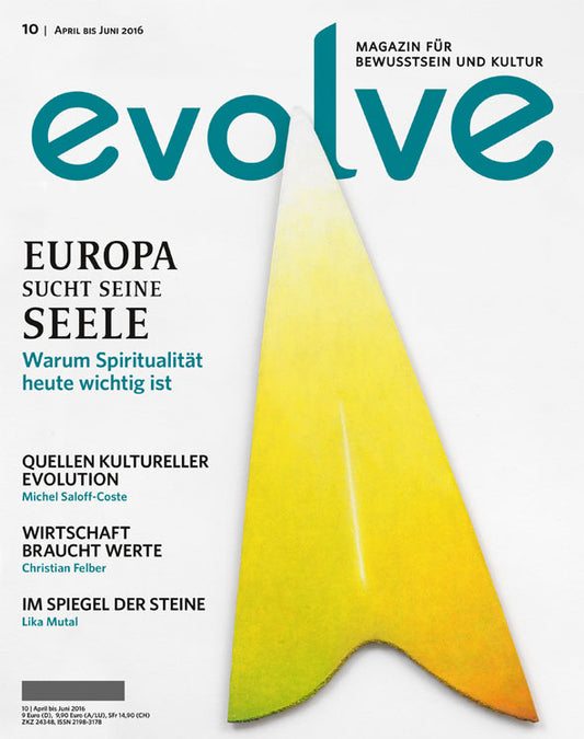 Ausgabe 10 - Europa sucht seine Seele - Warum Spiritualität heute wichtig ist