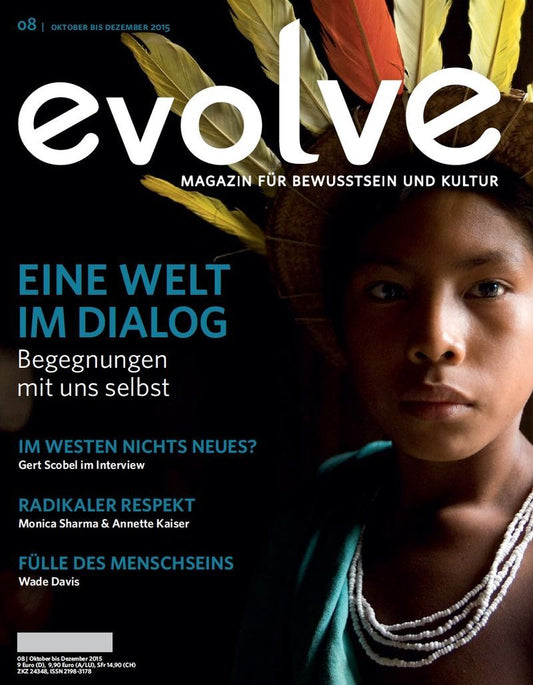 Ausgabe 8 - Eine Welt im Dialog - Begegnungen mit uns selbst